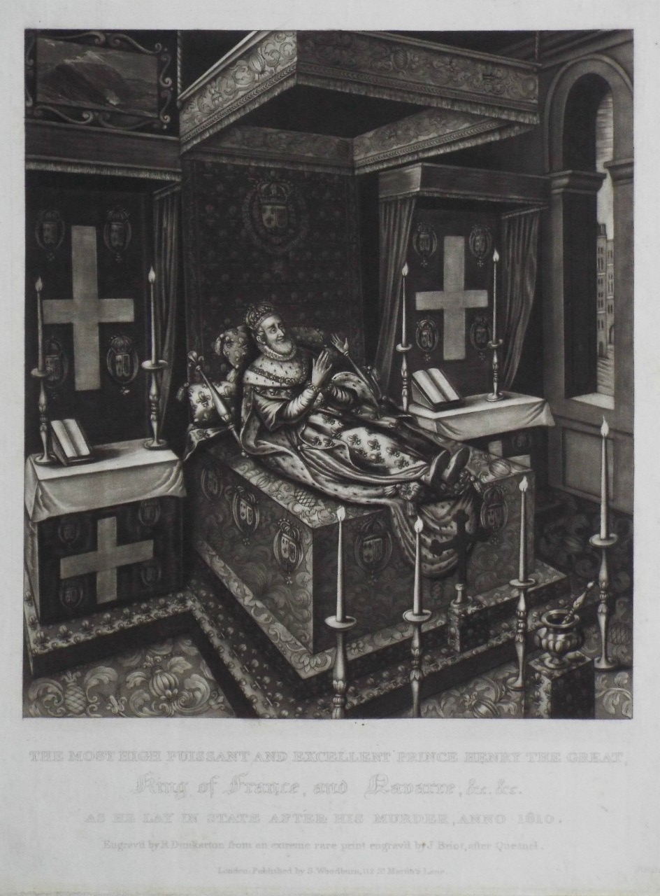Mezzotint - The Most High Puissant and Excellent Prince Henry the Great, King of France, and Navarre, &c. &c. as he lay in State after his Murder, Anno 1610.  - Dunkarton